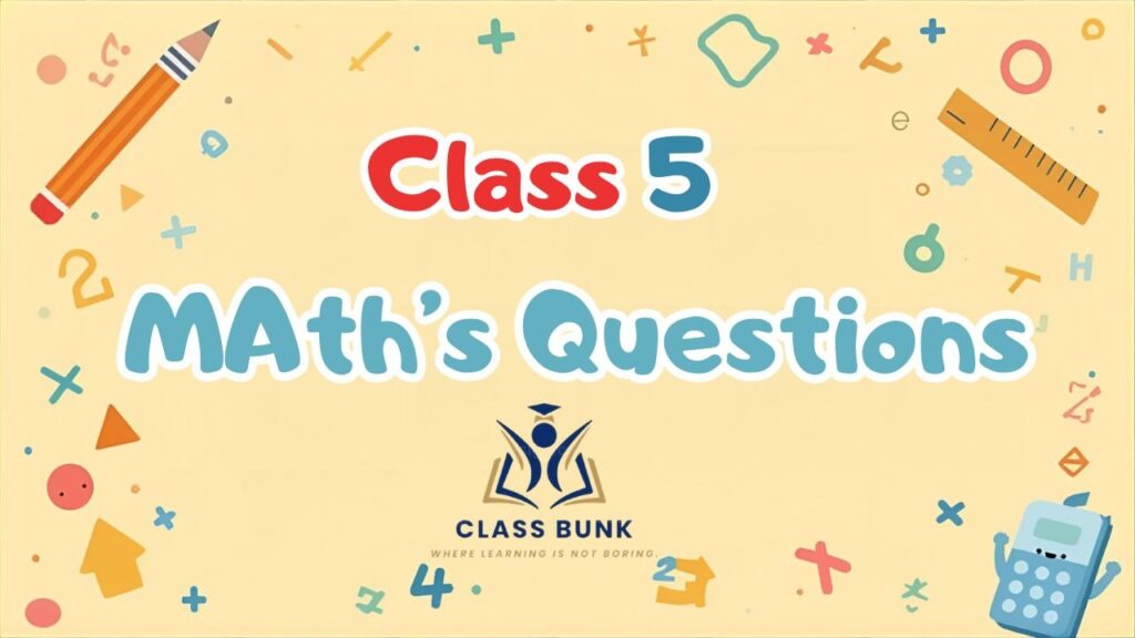 class 5 maths questions
